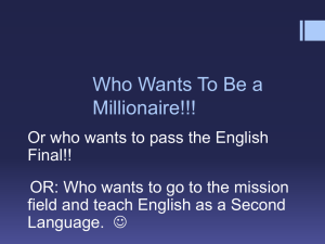 Who Wants To Be a Millionaire!!!
