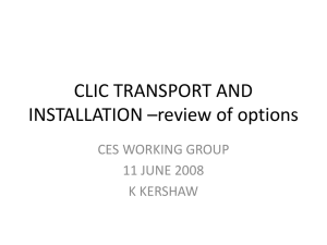 CLIC TRANSPORT AND INSTALLATION * FIRST PRINCIPLES