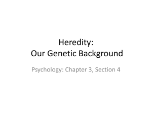 Heredity: Our Genetic Background