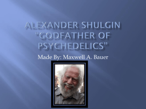 Alexander Shulgin *Godfather of Psychedelics*