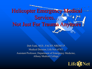 Helicopter Emergency Medical Services… Not Just For Trauma