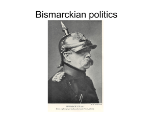 Power Point Bismarckian Politics Lecture