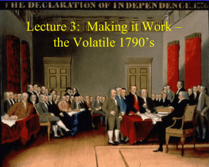 Making it Work: The Volatile 1790's