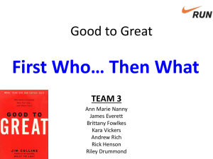 Good to Great First Who* Then What