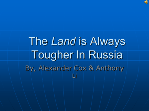 The Land is Always Tougher In Russia