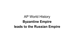 Byzantine Empire leads to the Russian Empire