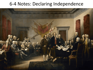 6-4 Notes: Declaring Independence