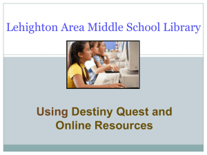 Using Destiny Quest and Online Resources