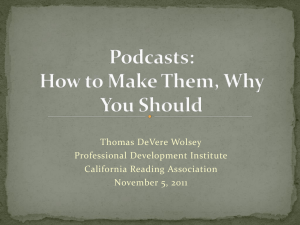 Podcasts: How to Make Them, Why You Should