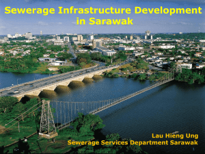 Sewerage Infrastructure Development in Sarawak Lau Hieng Ung