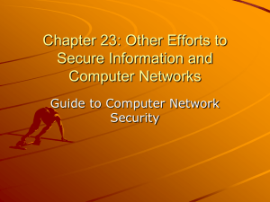 Chapter 18: Other Efforts to Secure Information and Computer