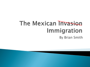 The Mexican Invasion Immigration