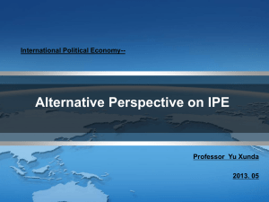 International Political Economy-- Alternative Perspective on IPE