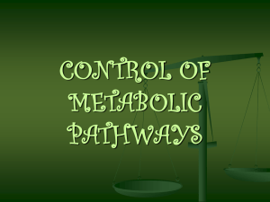 control of metabolic pathways
