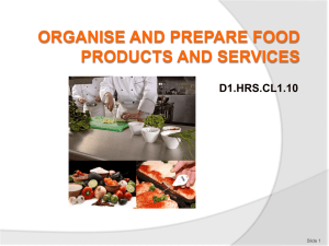 ORGANISE AND PREPARE FOOD PRODUCTS AND SERVICES