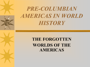 Pre-Columbian Americas: PowerPoint