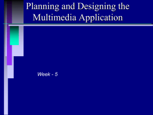 Planning and Designing the Multimedia Application