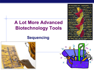 A Lot More Advanced Biotechnology Tools Sequencing