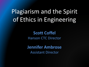 Ethics, Plagiarism, and - College of Engineering