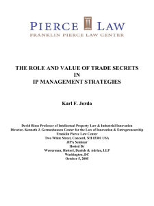 THE ROLE AND VALUE OF TRADE SECRETS IN IP