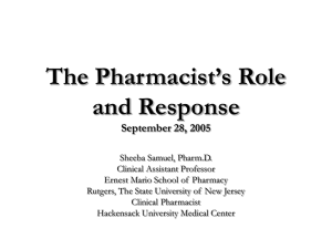 The Pharmacist's Role and Response September 28, 2005