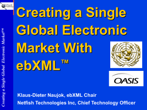 ebXML - Creating a Single Global Market