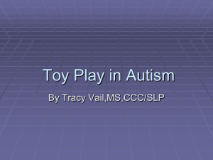 Early Toy Play In Autism
