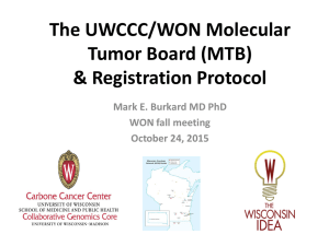 The UWCCC Molecular Tumor Board (MTB)