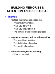 encoding: attention and rehearsal