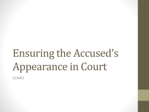 Ensuring the Accused's Appearance in Court