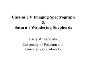 Cassini UV Imaging Spectrograph & Saturn's Wandering Shepherds