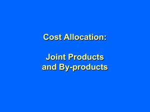 Cost Allocation: Joint Products and By