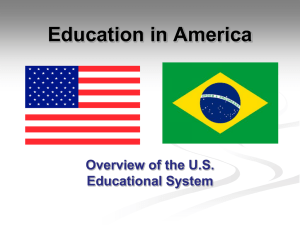 Education in America Overview of the US Educational System