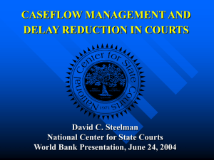 CASEFLOW MANAGEMENT AND DELAY REDUCTION IN