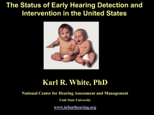 Should Newborn Hearing Screening be the Standard of Care in the