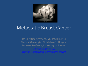 Metastatic Breast Cancer - Medical Oncology at University of Toronto