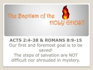 The Baptism of the HOLY GHOST ACTS 2:4-38 & ROMANS 8:9-15