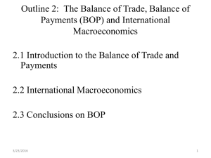 Outline 2: The Balance of Trade, Balance of Payments (BOP) and