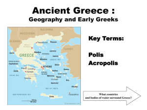 Ancient Greece : Geography and Early Greeks