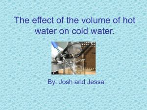The effect of the volume of hot water on cold water.