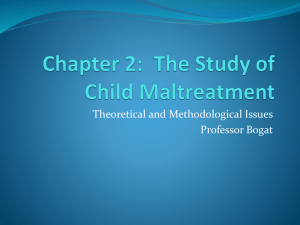 Chapter 2: The Study of Child Maltreatment - PSY-2013