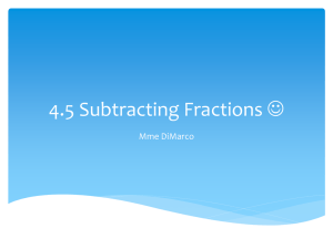 4.5 Subtracting Fractions - Mme DiMarco
