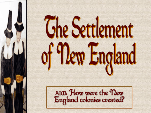 The Settlement of New England The New England Colonies