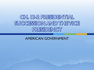 ch. 13-2 presidential succession and the vice presidency