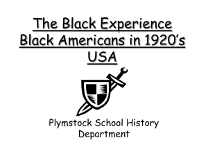 The Black Experience Black Americans in 1920's
