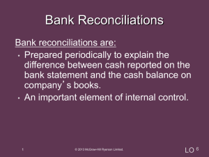 Bank reconciliations are - McGraw-Hill