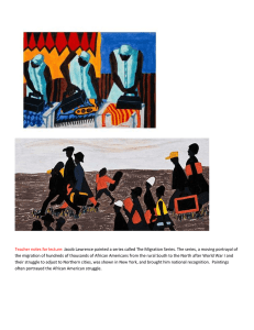 Teacher notes for lecture: Jacob Lawrence painted a series called