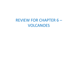 Chapter 6 Volcanoes