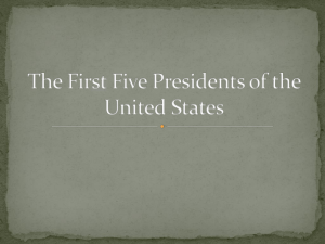 The First Five Presidents of the United States