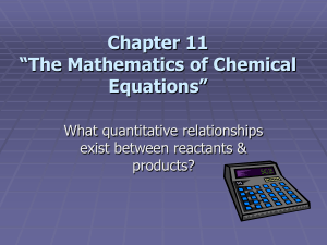 Chapter 11 The Mathematics of Chemical Equations
